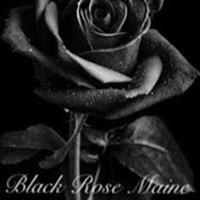 Black Rose Maine
