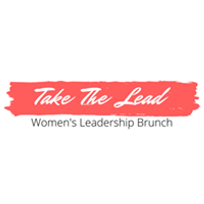 Take The Lead-Women's Leadership Brunch