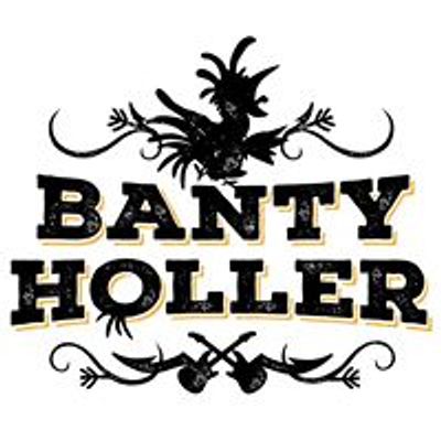 Banty Holler