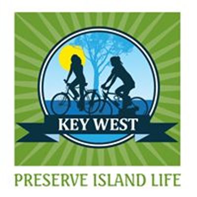 City of Key West - Preserve Island Life Campaign