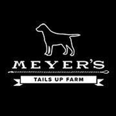 Meyer's Tails Up Farm