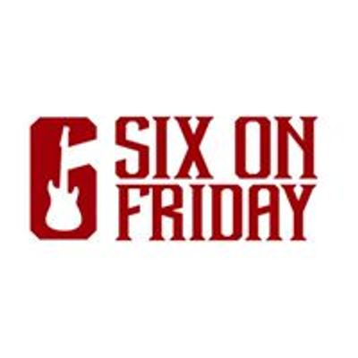 Six on Friday