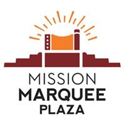 Mission Marquee Plaza