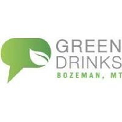 Bozeman Green Drinks