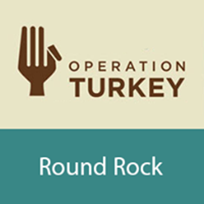 Operation Turkey Round Rock