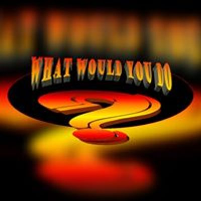 What Would You Do? -  A Poetry Play Off-Broadway