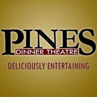 Pines Dinner Theatre