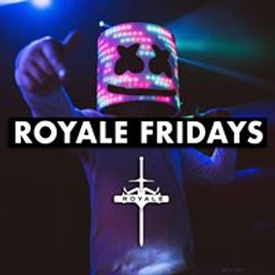 Royale Fridays