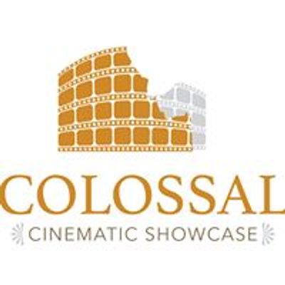 Colossal Cinematic Showcase