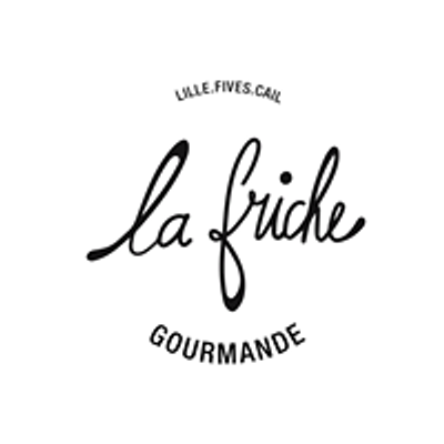 La Friche Gourmande