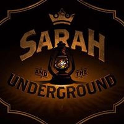 Sarah & The Underground