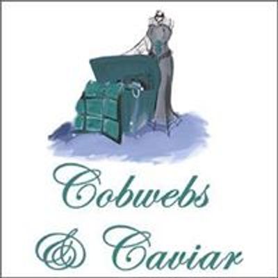 Cobwebs & Caviar