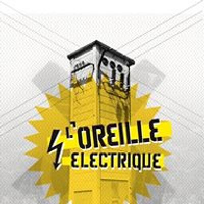 L'Oreille Electrique