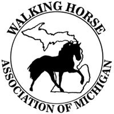 The Walking Horse Association of Michigan