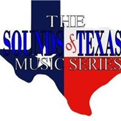 The Sounds of Texas Music Series