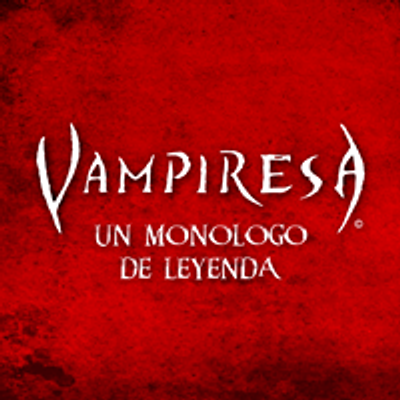 Vampiresa - Un mon\u00f3logo de leyenda