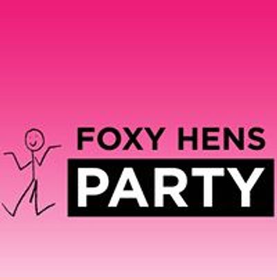 Foxy Hens Party