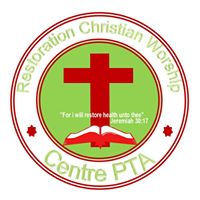 Restoration Christian Worship Centre PTA