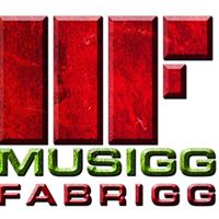 Musiggfabrigg