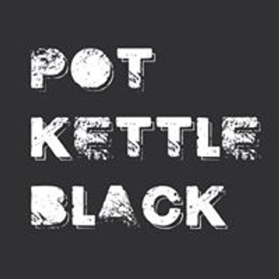 Pot Kettle Black