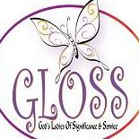 GLOSS (God's Ladies Of Significance & Service)