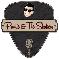 Paulie & The Shakers