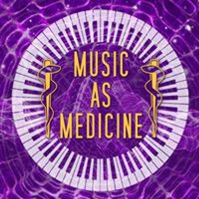 Music As Medicine