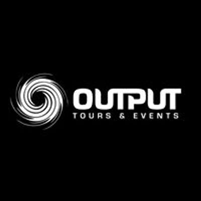 Output Tours & Events