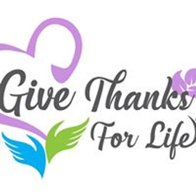Give Thanks For Life   cancer survivors benefit