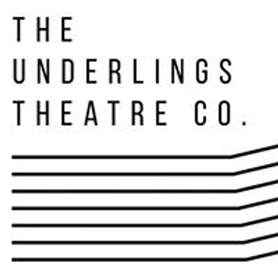 The Underlings Theatre Co.