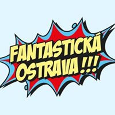 Fantastick\u00e1 Ostrava