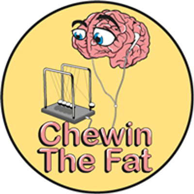 Chewin' The Fat