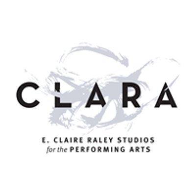 CLARA - E. Claire Raley Studios for Performing Arts