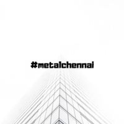 Metal Chennai