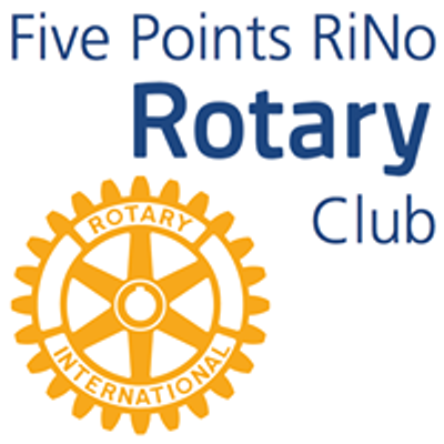 Rotary Club of Five Points RiNo