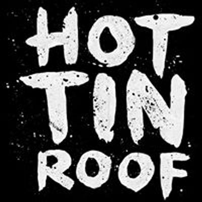 Hot Tin Roof