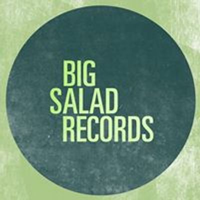 Big Salad Records