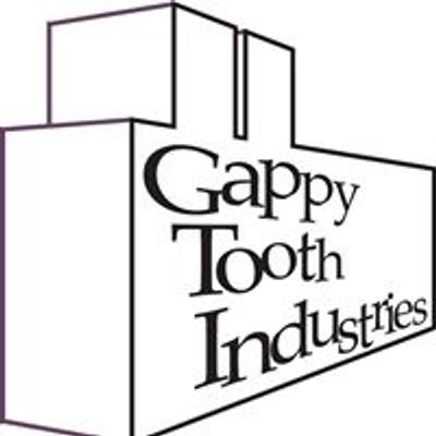 Gappy Tooth Industries