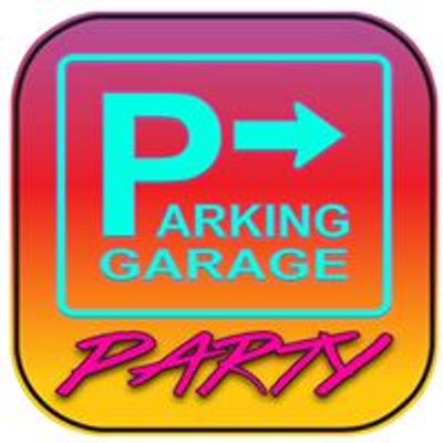 Parking Garage Party
