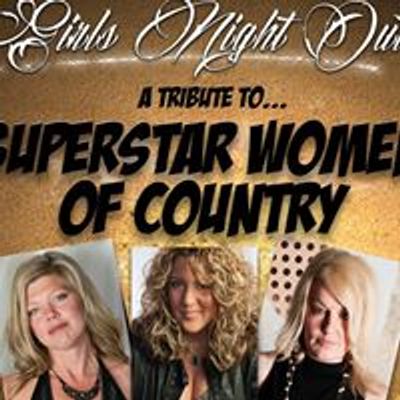 Girls Night Out- A Tribute to the Superstar Women of Country