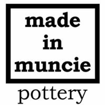 Made in Muncie Pottery