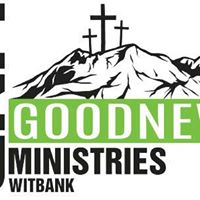 Goodnews Ministries Witbank