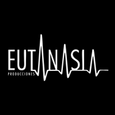 Producciones Eutanasia