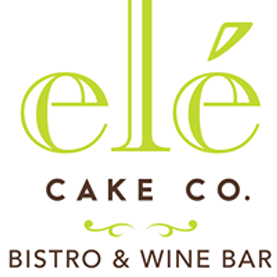 el\u00e9 Cake Co. Bistro & Wine Bar