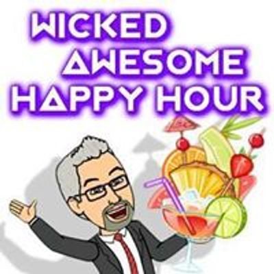 Wicked Awesome Happy Hour