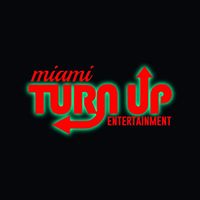 Miami Turn Up Entertainment LLC