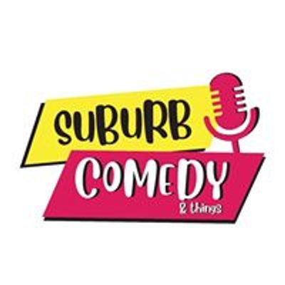 Suburb Comedy & Things Ent.