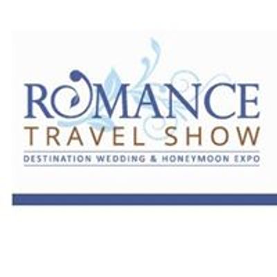 Romance Travel Show: Destination Wedding & Honeymoon Expo