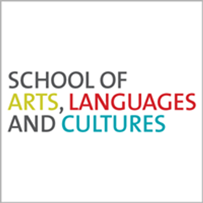 School of Arts, Languages and Cultures