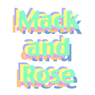Mack and Rose